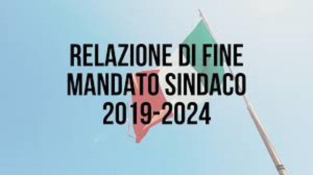 RELAZIONE DI FINE MANDATO  ANNI 2019 - 2024